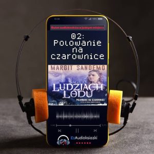 02: Polowanie na czarownice-audiobook_Margit Sandemo