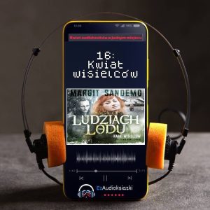 16: Kwiat wisielców-audiobook_Margit Sandemo
