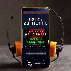 Części zamienne-audiobook_Katarzyna Wolwowicz