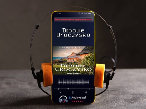 Dębowe Uroczysko-audiobook_Joanna Tekieli