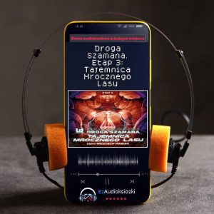 Droga Szamana. Etap 3: Tajemnica Mrocznego Lasu-audiobook_Wasilij Machanienko
