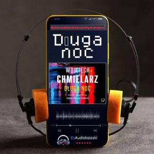Długa noc-audiobook_Wojciech Chmielarz
