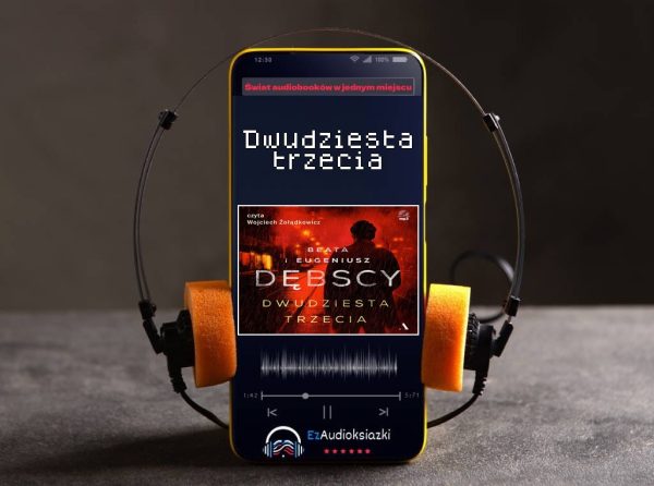 Dwudziesta trzecia-audiobook_Eugeniusz Dębski
