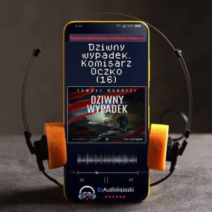 Dziwny wypadek. Komisarz Oczko (16)-audiobook_Tomasz Wandzel