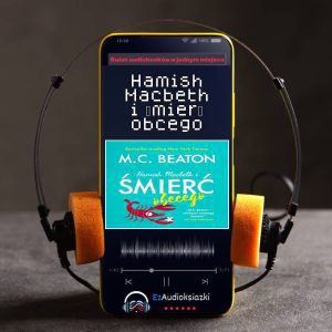 Hamish Macbeth i śmierć obcego-audiobook_M.C. Beaton