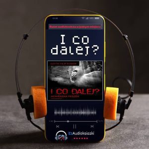 I co dalej?-audiobook_Agnieszka Peszek