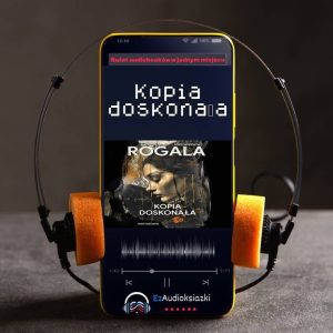Kopia doskonała-audiobook_Małgorzata Rogala