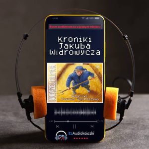 Kroniki Jakuba Wędrowycza-audiobook_Andrzej Pilipiuk