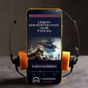 Legion nieśmiertelnych. Świat Postępu-audiobook_B.V. Larson