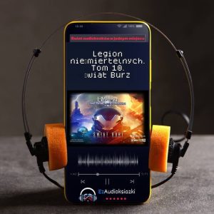 Legion nieśmiertelnych. Tom 10. Świat Burz-audiobook_B.V. Larson