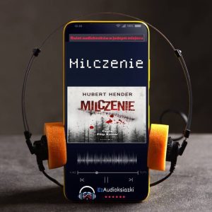 Milczenie-audiobook_Hubert Hender