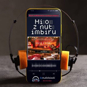 Miłość z nutą imbiru-audiobook_Agnieszka Olejnik