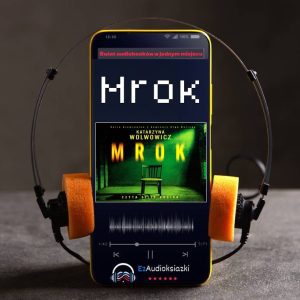 Mrok-audiobook_Katarzyna Wolwowicz