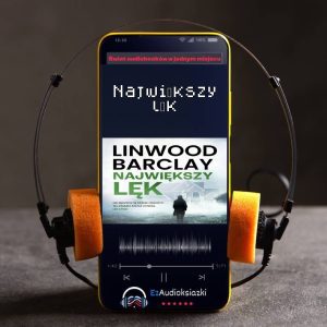Największy lęk-audiobook_Linwood Barclay