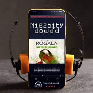 Niezbity dowód-audiobook_Małgorzata Rogala