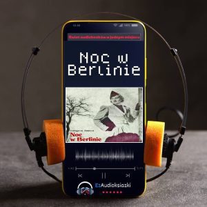 Noc w Berlinie-audiobook_Grzegorz Kozera