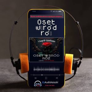 Oset wśród róż-audiobook_Margit Sandemo