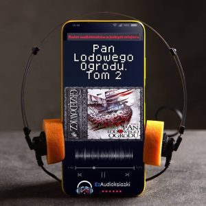 Pan Lodowego Ogrodu. Tom 2-audiobook_Jarosław Grzędowicz