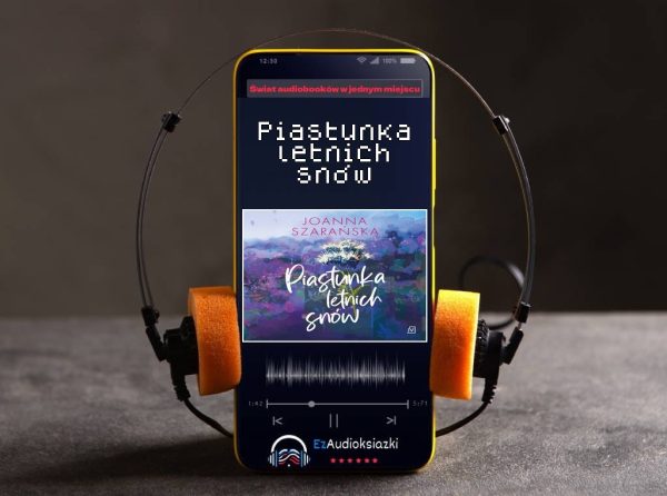 Piastunka letnich snów-audiobook_Joanna Szarańska