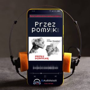 Przez pomyłkę-audiobook_Agnieszka Peszek