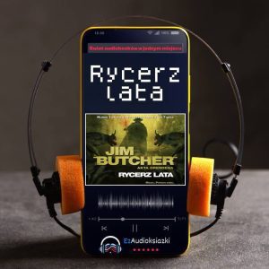 Rycerz lata-audiobook_Jim Butcher