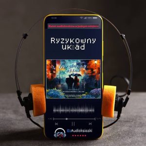 Ryzykowny układ-audiobook_Aleksandra Lalak