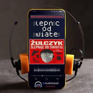Ślepnąc od świateł-audiobook_Jakub Żulczyk