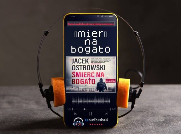Śmierć na bogato-audiobook_Jacek Ostrowski