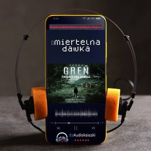Śmiertelna dawka-audiobook_Hanna Greń