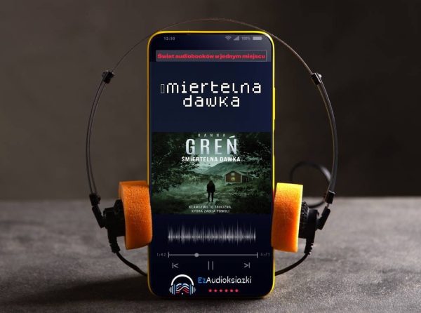 Śmiertelna dawka-audiobook_Hanna Greń