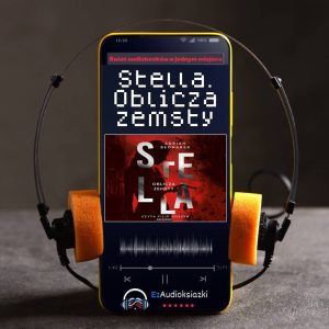 Stella. Oblicza zemsty-audiobook_Adrian Bednarek