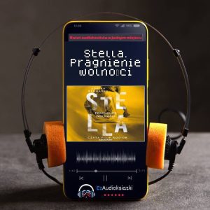 Stella. Pragnienie wolności-audiobook_Adrian Bednarek