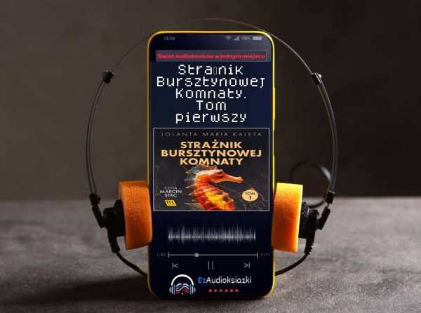 Strażnik Bursztynowej Komnaty. Tom pierwszy-audiobook_Jolanta Maria Kaleta