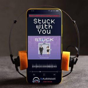 Stuck with You-audiobook_Agata Polte