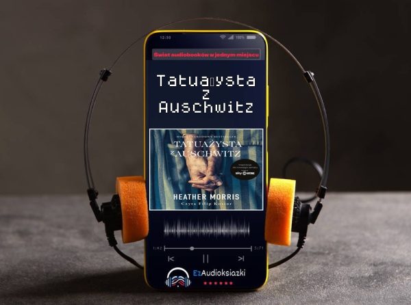 Tatuażysta z Auschwitz-audiobook_Heather Morris