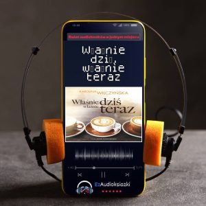 Właśnie dziś
