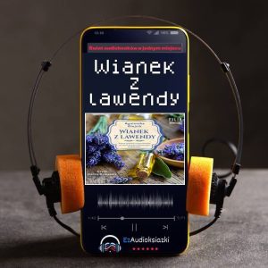 Wianek z lawendy-audiobook_Agnieszka Olejnik