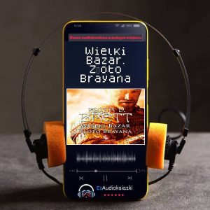 Wielki Bazar. Złoto Brayana-audiobook_Peter V. Brett