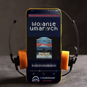 Wołanie umarłych-audiobook_Michał Zgajewski