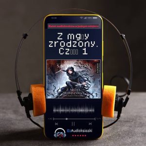 Z mgły zrodzony. Część 1-audiobook_Brandon Sanderson