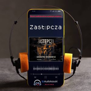 Zastępcza-audiobook_Katarzyna Wolwowicz