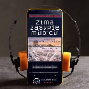 Zima zasypie miłością-audiobook_Karolina Wilczyńska
