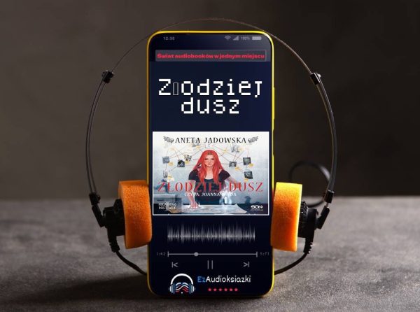 Złodziej dusz-audiobook_Aneta Jadowska