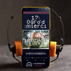 17: Ogród śmierci-audiobook_Margit Sandemo
