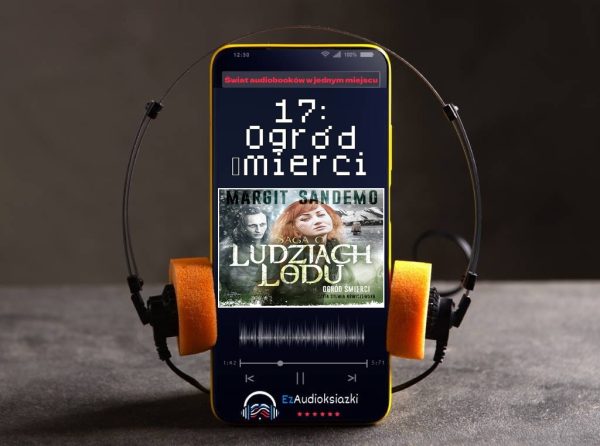17: Ogród śmierci-audiobook_Margit Sandemo