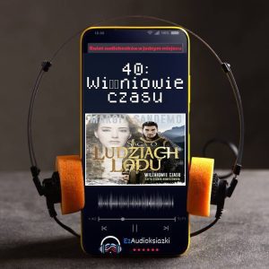 40: Więźniowie czasu-audiobook_Margit Sandemo