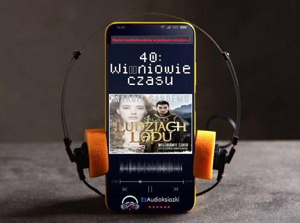 40: Więźniowie czasu-audiobook_Margit Sandemo