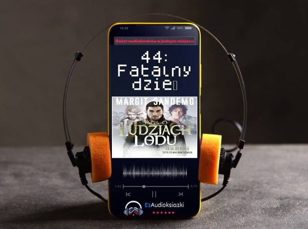 44: Fatalny dzień-audiobook_Margit Sandemo