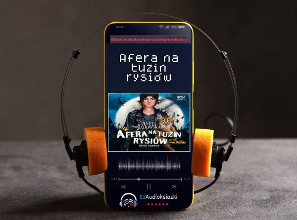 Afera na tuzin rysiów-audiobook_Aneta Jadowska