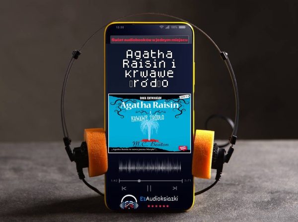 Agatha Raisin i krwawe źródło-audiobook_M.C. Beaton